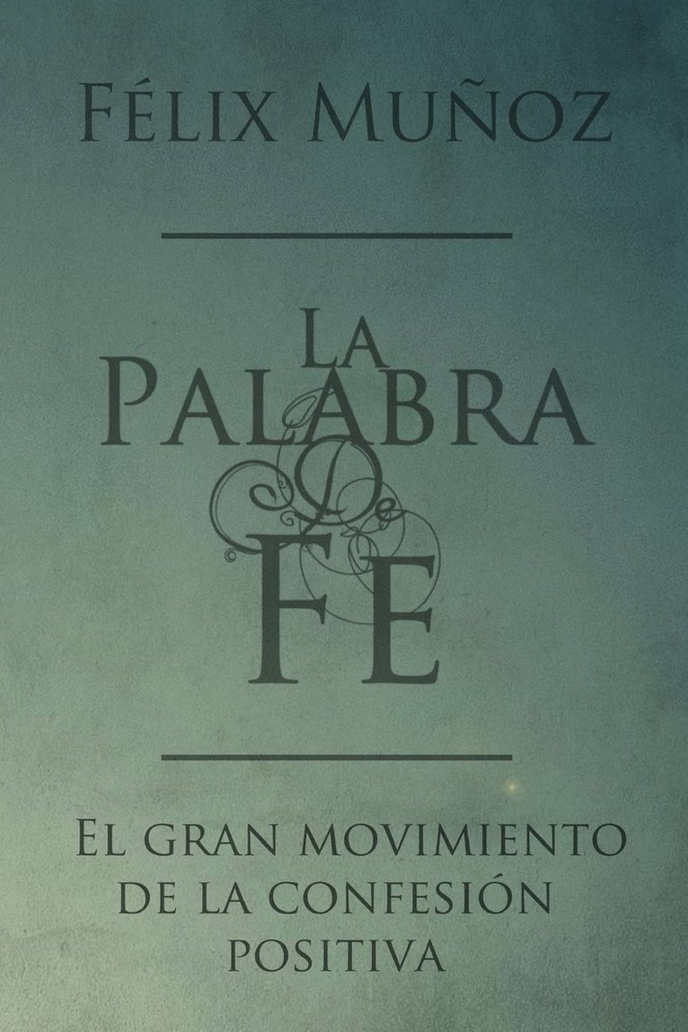 La Palabra de Fe 1