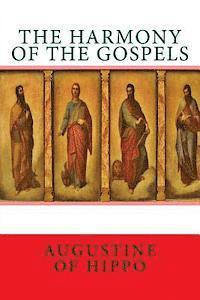 The harmony of the Gospels 1