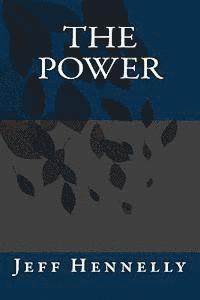 Jeff Hennelly - The Power, Häftad