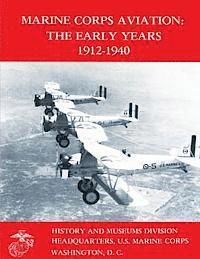 bokomslag Marine Corps Aviation: The Early Years 1912-1940