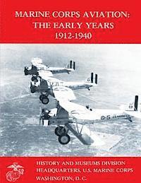 Marine Corps Aviation: The Early Years 1912-1940