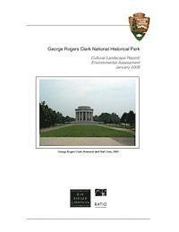 George Rogers Clark National Historical Park Vincennes, Indiana 1