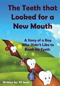 Robert Shveytser - The Teeth that Looked for a New Mouth: A Story of a Boy Who Didn't Like to Brush his Teeth, Häftad. Tillgänglighet: Lägg i varukorg
