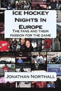 bokomslag Ice Hockey Nights in Europe: The fans and their passion for the game