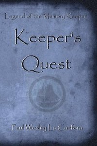 bokomslag Legend of the Memory Keeper: Keeper's Quest