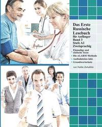 bokomslag Das Erste Russische Lesebuch Für Anfänger, Band 3: Stufe A2 Zweisprachig Mit Russisch-Deutscher Übersetzung