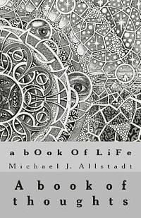 bokomslag A bOok Of LiFe: A book of thoughts