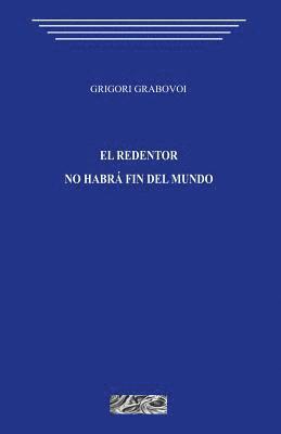 Grigori Grabovoi - El Redentor. No Habra Fin del Mundo, Häftad