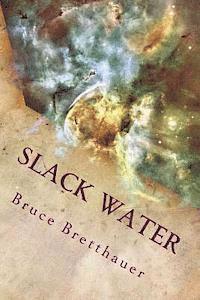 bokomslag Slack Water: The Sickness From Without