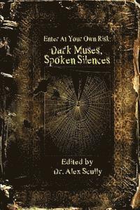 bokomslag Enter at Your Own Risk: Dark Muses, Spoken Silences