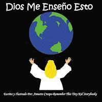 Annette Crespo, Remember This Tiny Kid Storybooks - Dios Me Enseño Esto, Häftad. Tillgänglighet: Lägg i varukorg