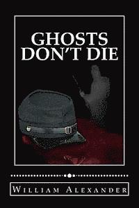 Ghosts Don't Die 1