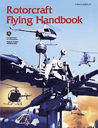 bokomslag Rotorcraft Flying Handbook (FAA-H-8083-21)