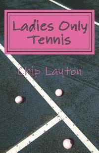 bokomslag Ladies Only Tennis