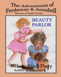 bokomslag Beauty Parlor: The Adventures of Ferdamay & Annabell