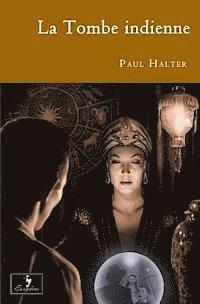 Paul Halter - La Tombe indienne, Häftad. Tillgänglighet: Lägg i varukorg