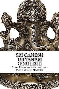 Sri Ganesh Dhyanam: In English, with meaning 1