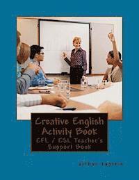bokomslag Creative English Activity Book: for the Active English Teacher