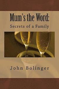 bokomslag Mum's the Word: : Secrets of a Family