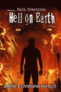 Christopher Martucci, Jennifer Martucci - Dark Creations: Hell on Earth (Part 5), Häftad