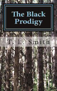 T. L. Smith - The Black Prodigy, Häftad