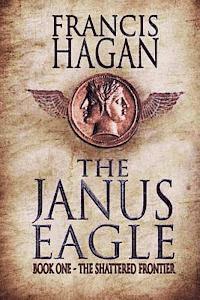 bokomslag The Janus Eagle: Book One - The Shattered Frontier