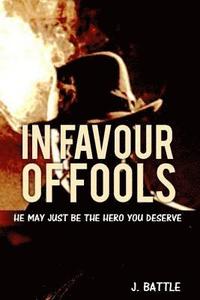 bokomslag In Favour of Fools
