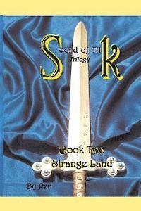 Pen - Sword of Tilk: Book Two: Strange Land, Häftad