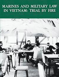 bokomslag Marines and Military Law In Vietnam: Trail by Fire