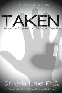 bokomslag Taken: Inside the Alien-Human Abduction Agenda