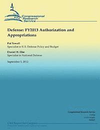 Congressional Research Service - Defense: FY2013 Authorization and Appropriations, Häftad