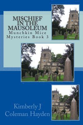 bokomslag Mischief in the Mausoleum: Book 3