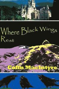 Where Black Wings Rest 1