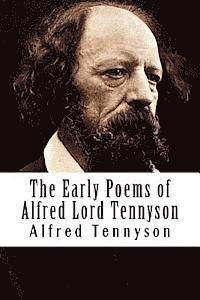 bokomslag The Early Poems of Alfred Lord Tennyson