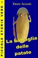 Eva Accenti, Ettore Accenti - Battaglia delle patate, Häftad. Tillgänglighet: Lägg i varukorg