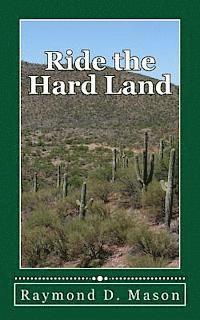 Ride the Hard Land 1