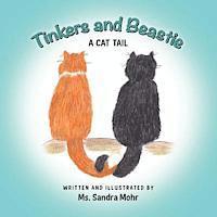 Tinkers And Beastie: A cat tail 1