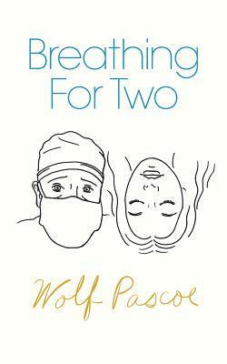 Breathing for Two: (library Edition) 1