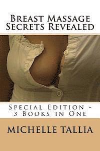 bokomslag Breast Massage Secrets Revealed: Special Edition - 3 Books in One