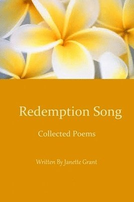 Janette Grant - Redemption Song: Collected Poems, Häftad