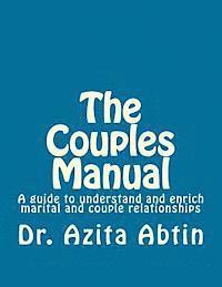 bokomslag The Couples Manual: A guide to understand and enrich marital and couple relationships