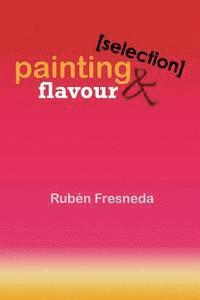 bokomslag Painting & Flavour (Selection): Sala Matisse. Valencia