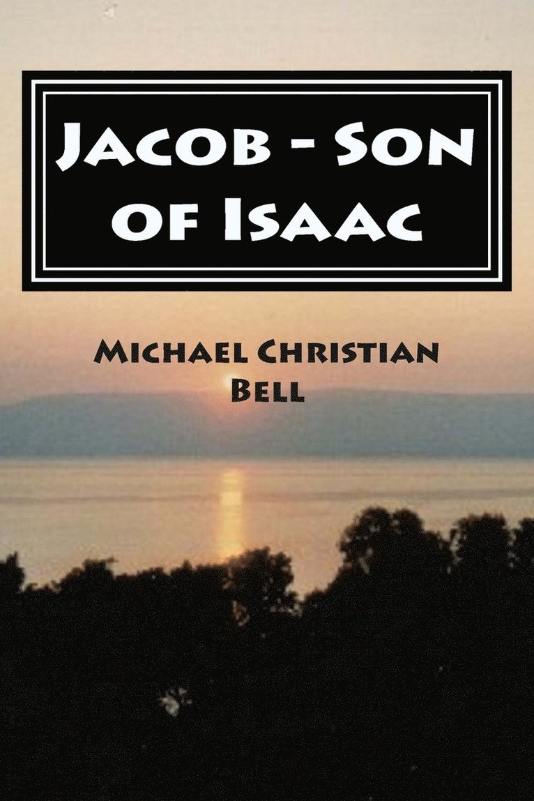 Jacob - Son of Isaac 1