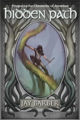 Jay S. Barber - Hidden Path, Häftad