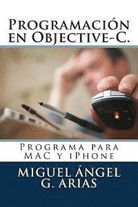 Programación en Objective-C. Programa para MAC y iPhone 1