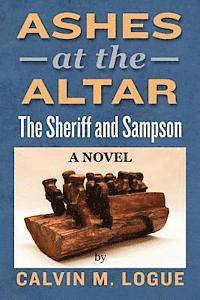 Ashes at the Altar: The Sheriff and Sampson 1