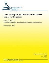 bokomslag DHS Headquarters Consolidation Project: Issues for Congress