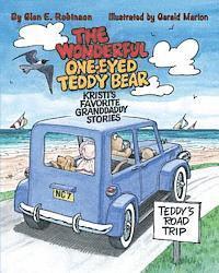 The Wonderful One-Eyed Teddy Bear: Kristi's Favorite Granddaddy Stories: Teddy's Road Trip 1