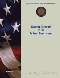 bokomslag Guide to Telework in the Federal Government