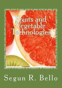 Fruits and Vegetable Technologies: Management Options 1